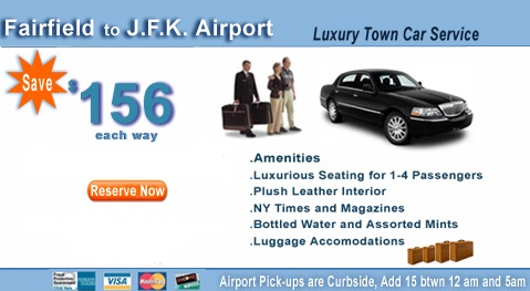 Fairfiled to jfk airport Town car and Limo service